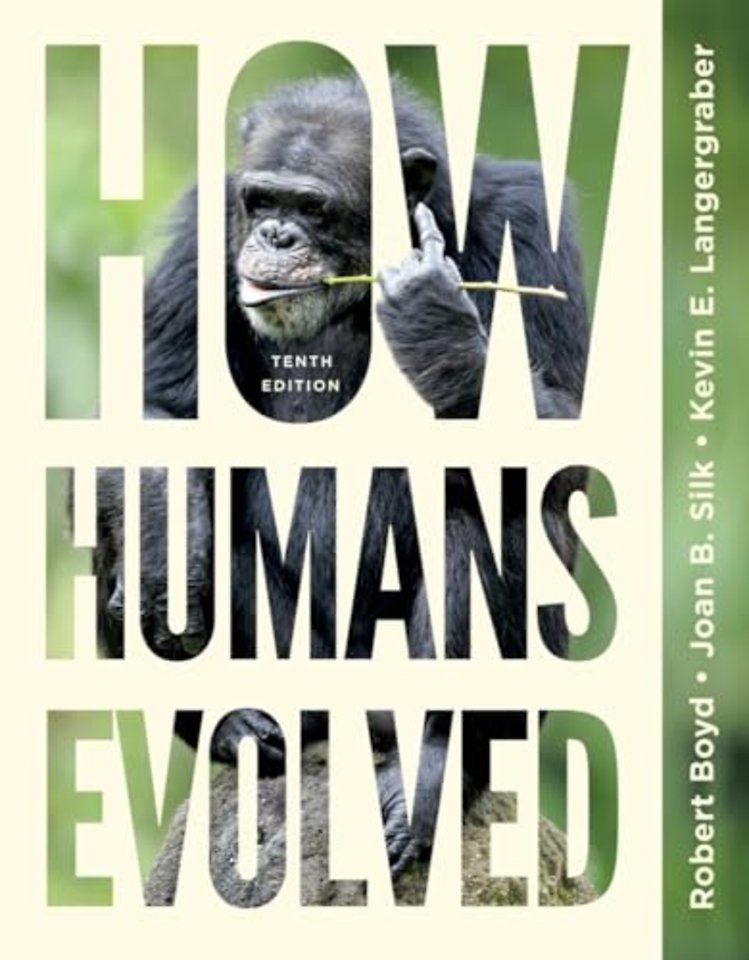 How Humans Evolved – with Ebook, InQuizitive, Guided Learning Explorations, Anthropology in 3D, Videos, and Animations, Tenth Edition