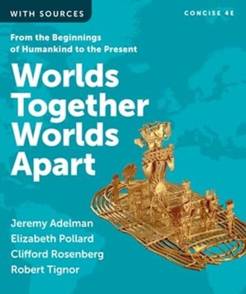 Worlds Together, Worlds Apart – with Norton Illumine Ebook, InQuizitive, Map and Primary Source Exercises, History Skills Tutorials, and