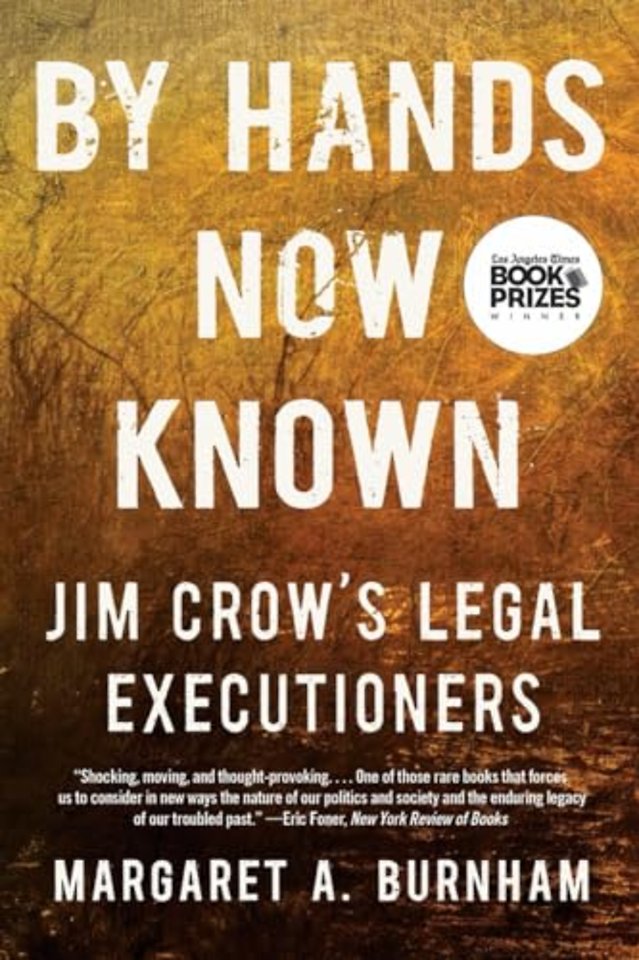 By Hands Now Known – Jim Crow`s Legal Executioners