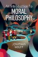 An Introduction to Moral Philosophy An Introduction to Moral Philosophy