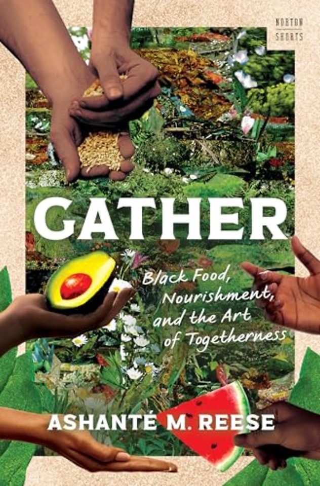 Gather – Black Food, Nourishment, and the Art of Togetherness