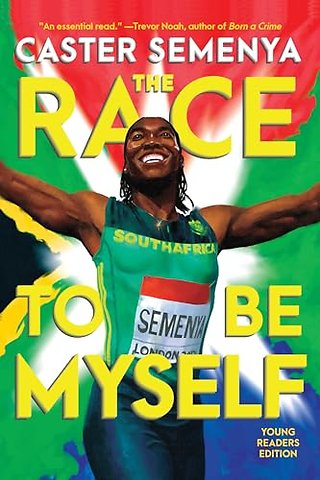 Race to Be Myself Young Readers Edition