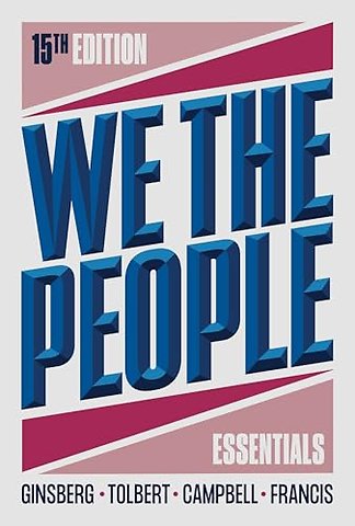 We the People with Norton Illumine Ebook, InQuizitive, Simulations, and Election Update Ebook, Fifteenth Edition Essentials