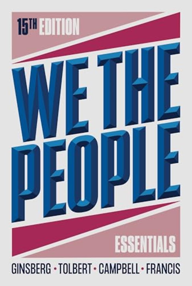 We the People with Norton Illumine Ebook, InQuizitive, Simulations, and Election Update Ebook, Fifteenth Edition Essentials