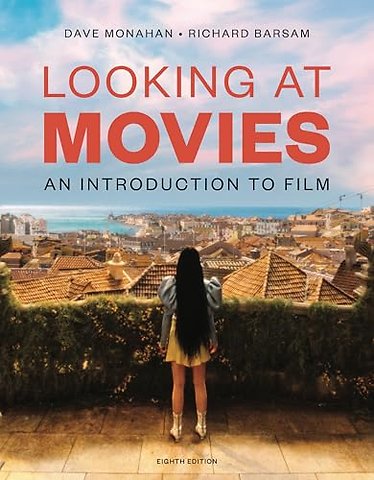 Looking at Movies – An Introduction to Film with Norton Illumine Ebook, InQuizitive, Videos, Interactives, and Practicing Exercises Eighth Edit
