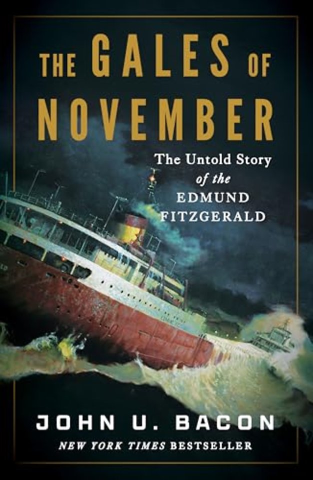 The Gales of November – The Untold Story of the Edmund Fitzgerald