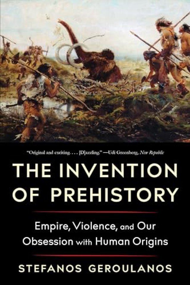 The Invention of Prehistory