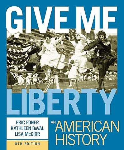 Give Me Liberty! – An American History