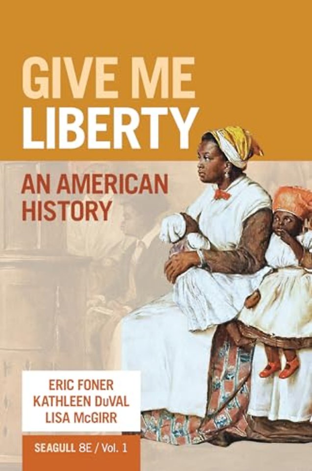 Give Me Liberty! – An American History