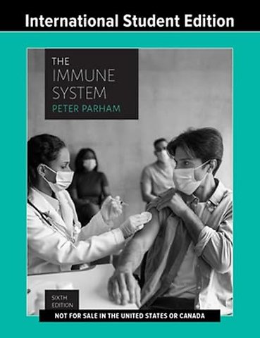 The Immune System – with Ebook, Smartwork, Videos, and Case Studies in Immunology, International Student Edition, 6th Edition