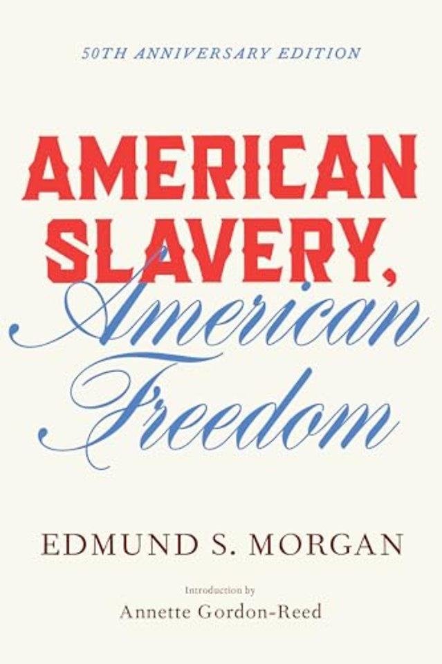 American Slavery, American Freedom