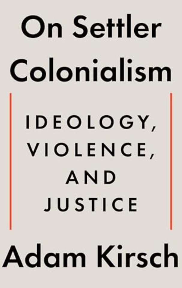 On Settler Colonialism – Ideology, Violence, and Justice