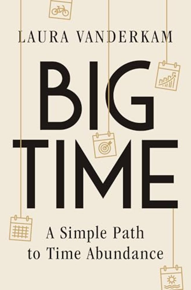Big Time – A Simple Path to Time Abundance