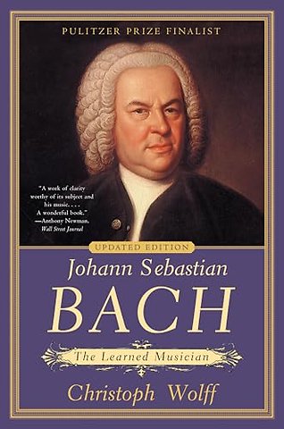 Johann Sebastian Bach – The Learned Musician