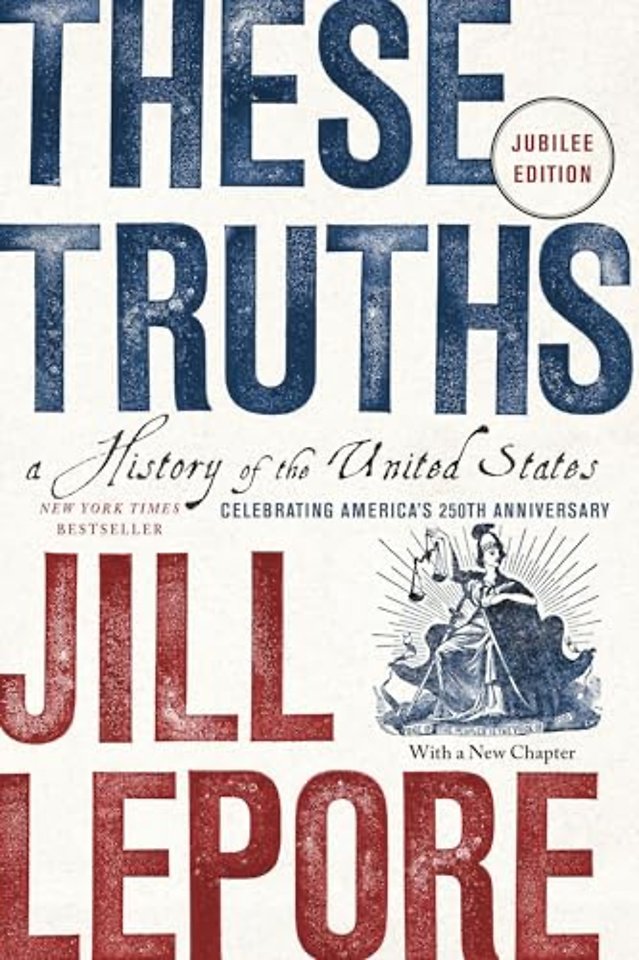 These Truths – A History of the United States