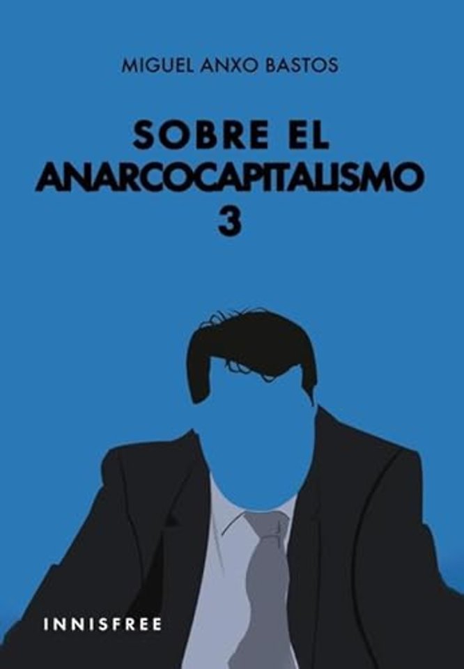 SOBRE EL ANARCOCAPITALISMO 3