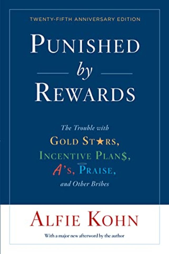 Punished By Rewards: Twenty-Fifth Anniversary Edition