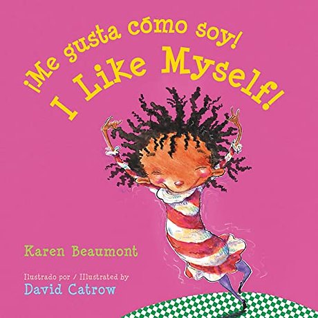 I Like Myself!/!Me gusta como soy!