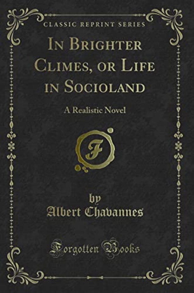 In Brighter Climes, or Life in Socioland