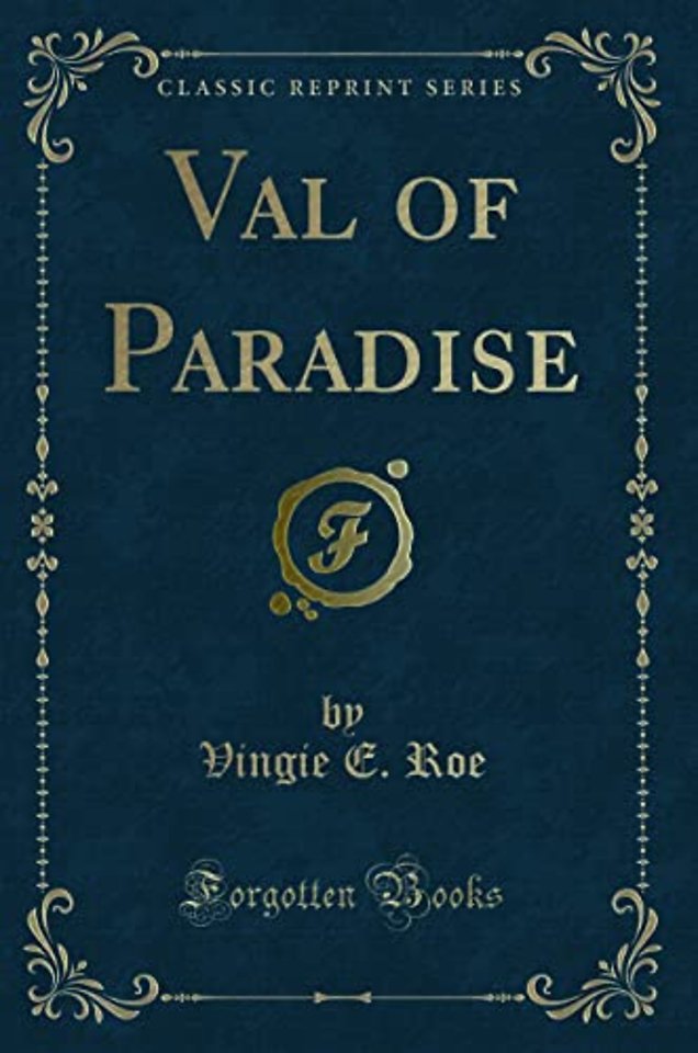 Val of Paradise (Classic Reprint)