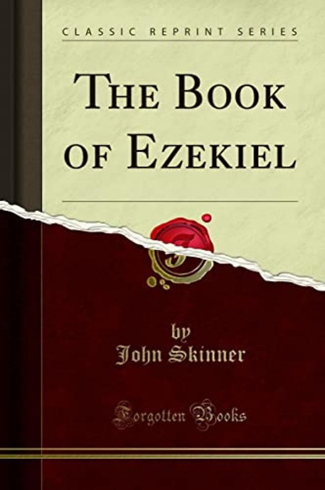 The Book of Ezekiel (Classic Reprint)