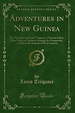 Adventures in New Guinea