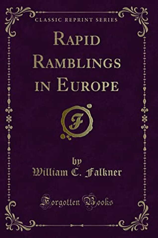 Rapid Ramblings in Europe (Classic Reprint)