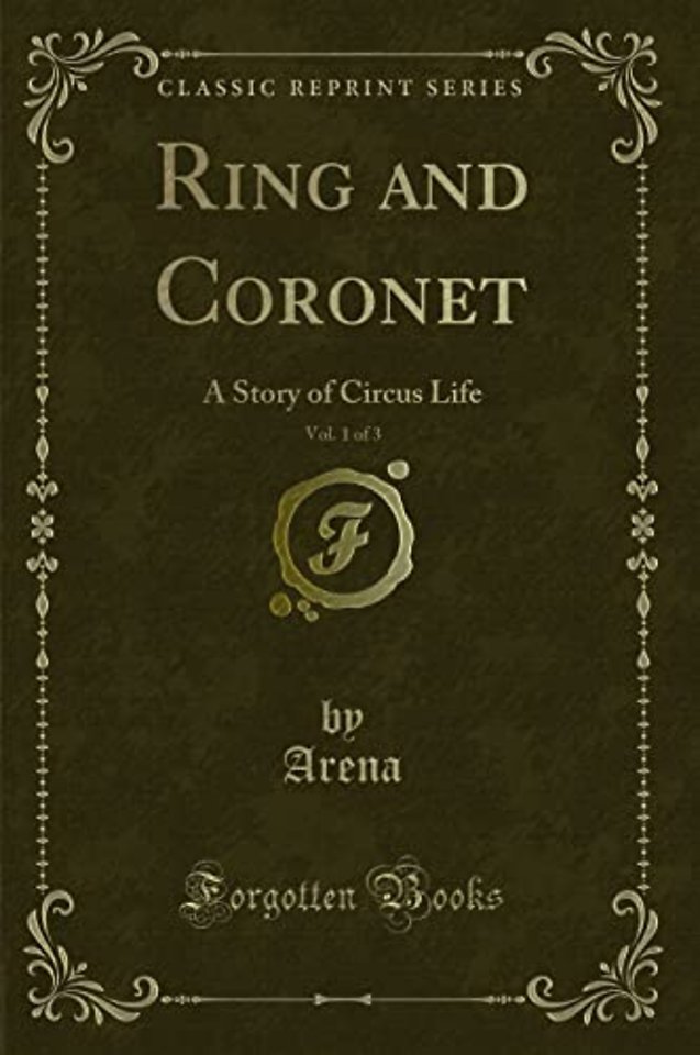 Ring and Coronet, Vol. 1 of 3