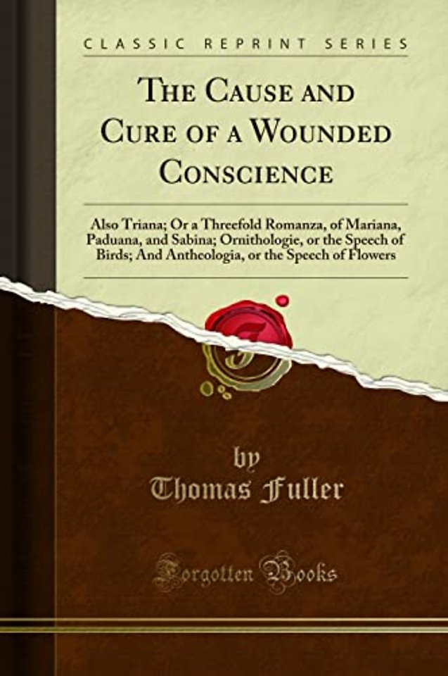 The Cause and Cure of a Wounded Conscience