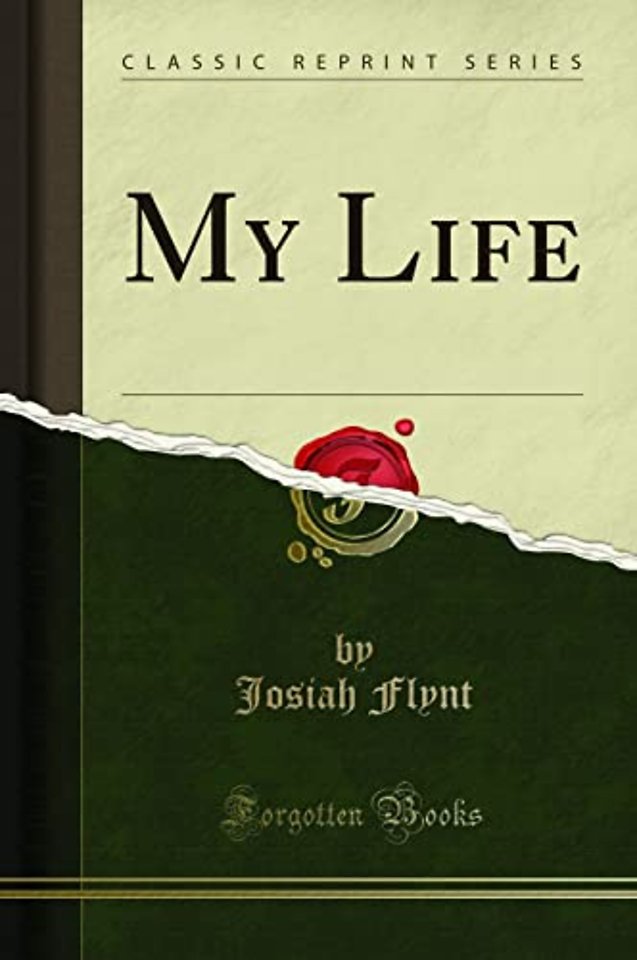My Life (Classic Reprint)