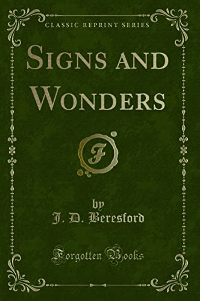 Signs and Wonders (Classic Reprint)