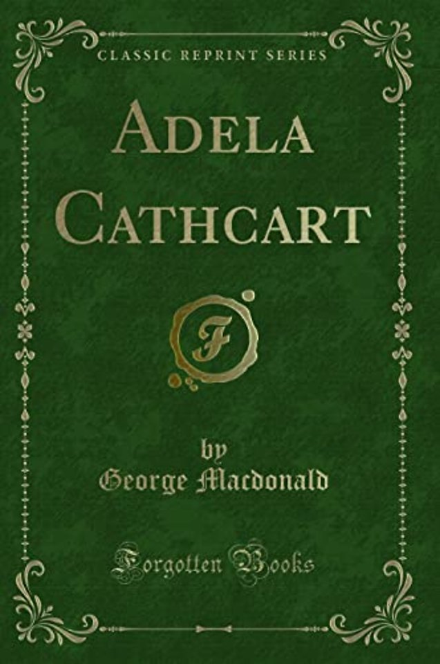 Adela Cathcart (Classic Reprint)
