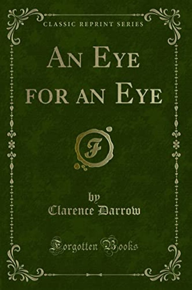 An Eye for an Eye (Classic Reprint)