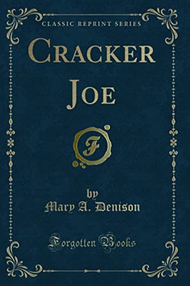 Cracker Joe (Classic Reprint)