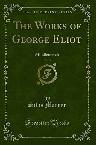 The Works of George Eliot, Vol. 11