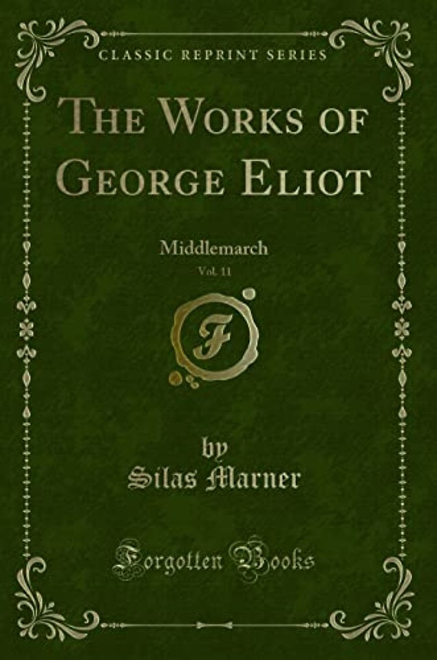The Works of George Eliot, Vol. 11