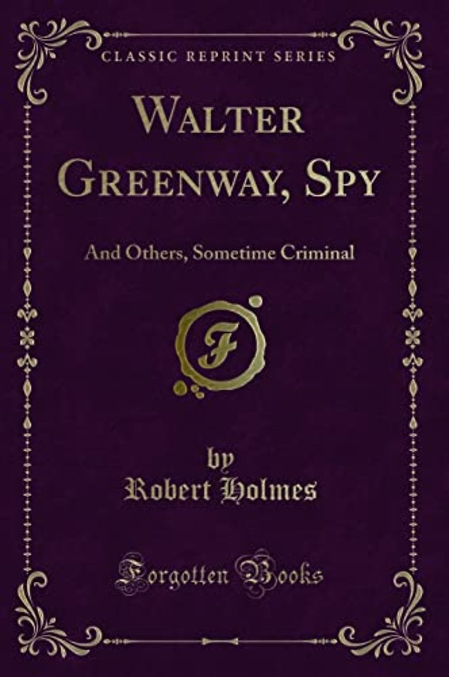 Walter Greenway, Spy