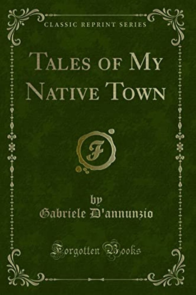 Tales of My Native Town (Classic Reprint)