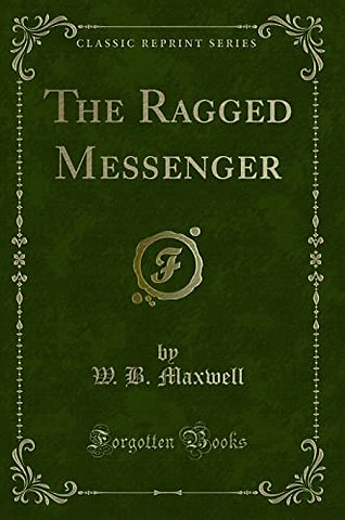 The Ragged Messenger (Classic Reprint)