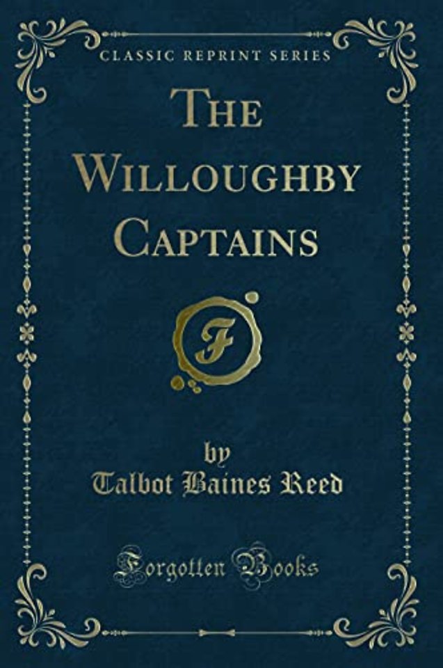 The Willoughby Captains (Classic Reprint)
