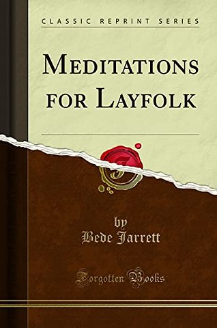 Meditations for Layfolk (Classic Reprint)