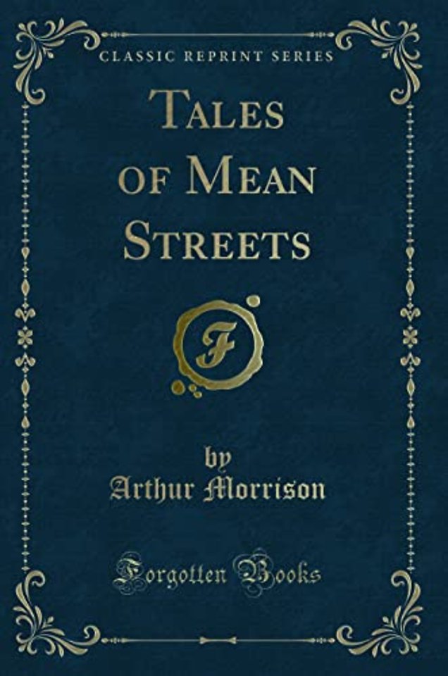 Tales of Mean Streets (Classic Reprint)