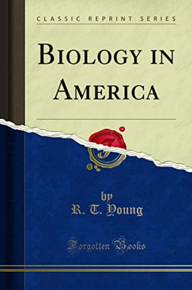 Biology in America (Classic Reprint)