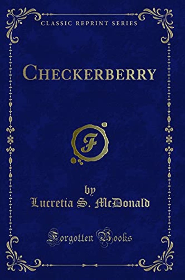 Checkerberry (Classic Reprint)