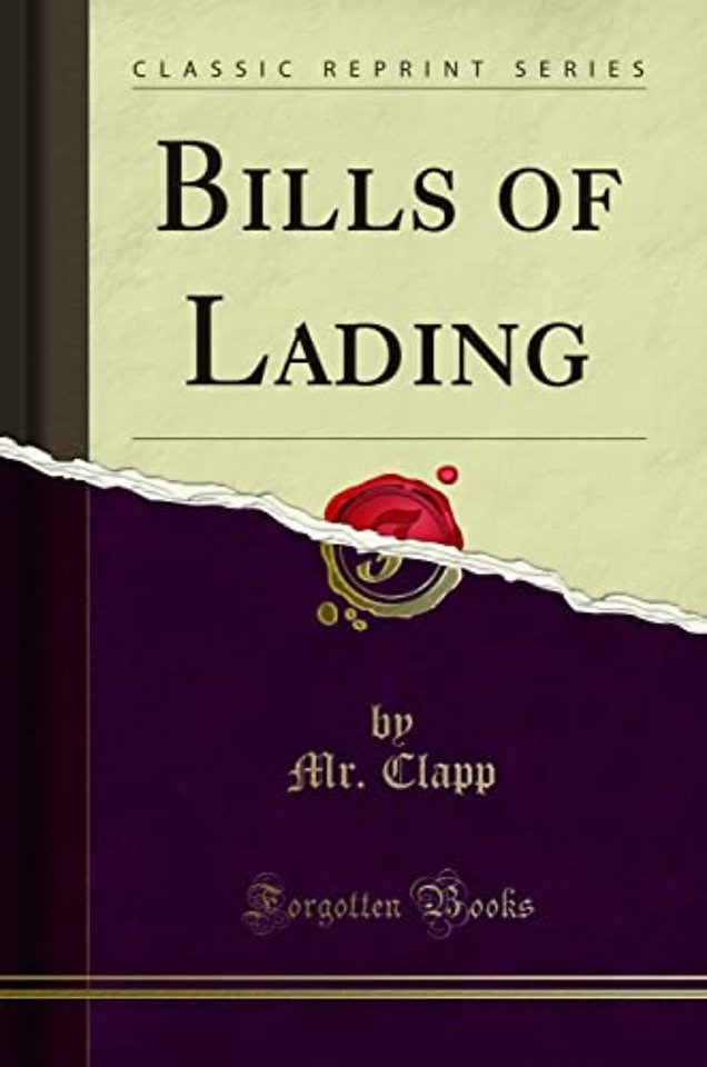 Bills of Lading (Classic Reprint)