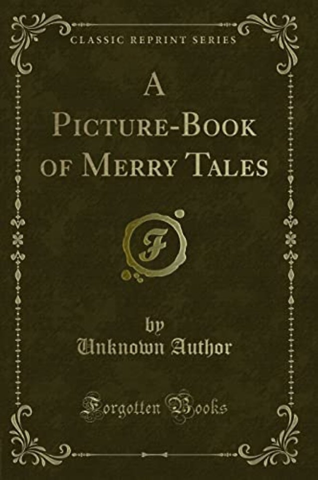 A Picture-Book of Merry Tales (Classic Reprint)