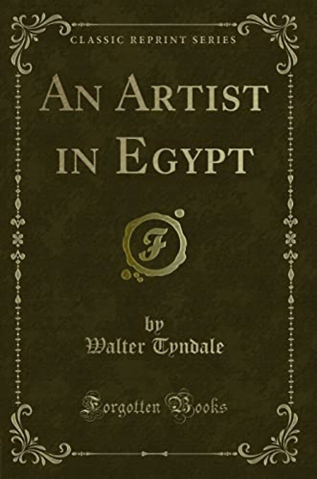An Artist in Egypt (Classic Reprint)