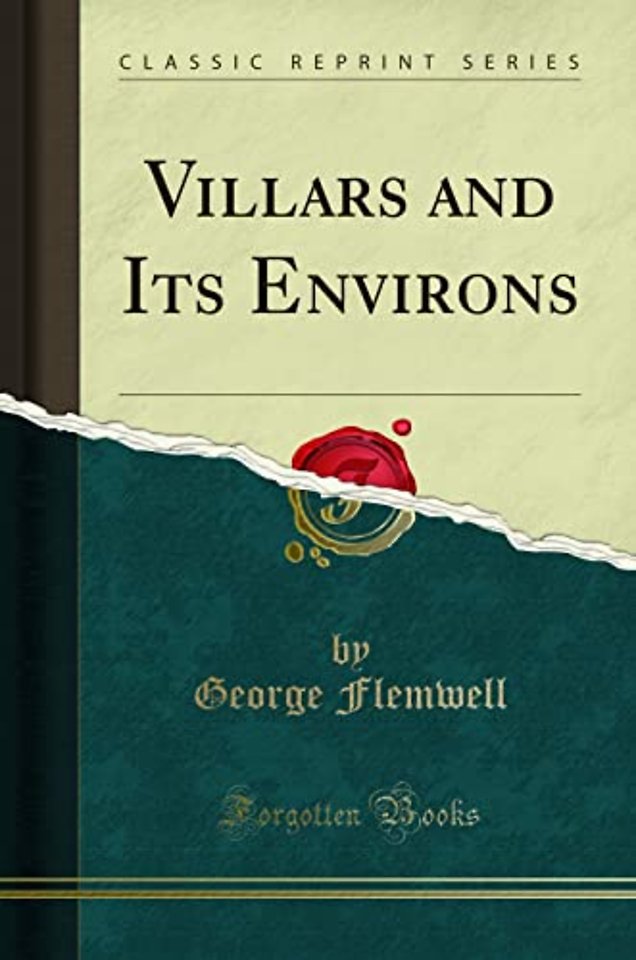 Villars and Its Environs (Classic Reprint)