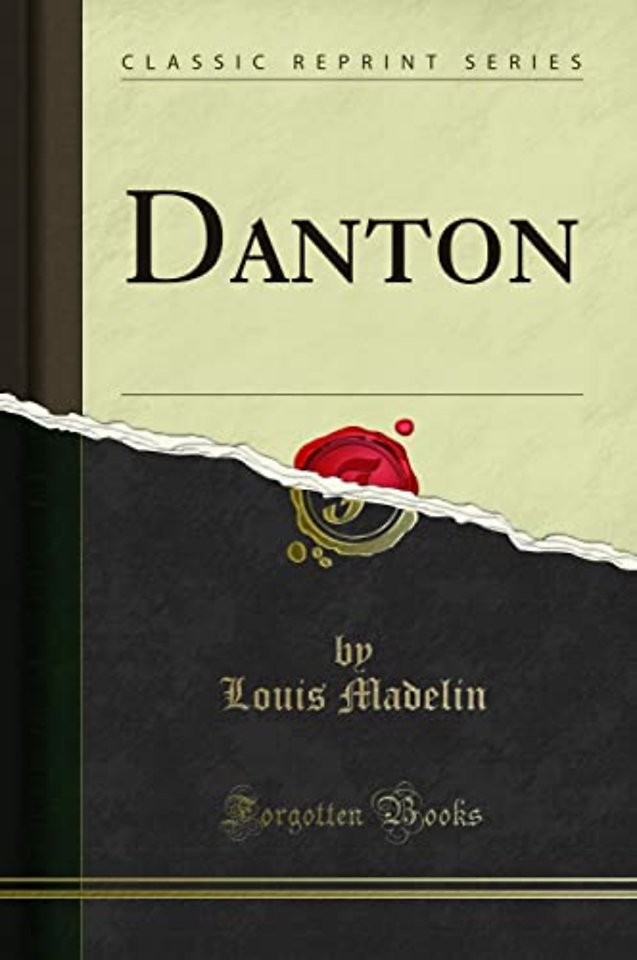 Danton (Classic Reprint)