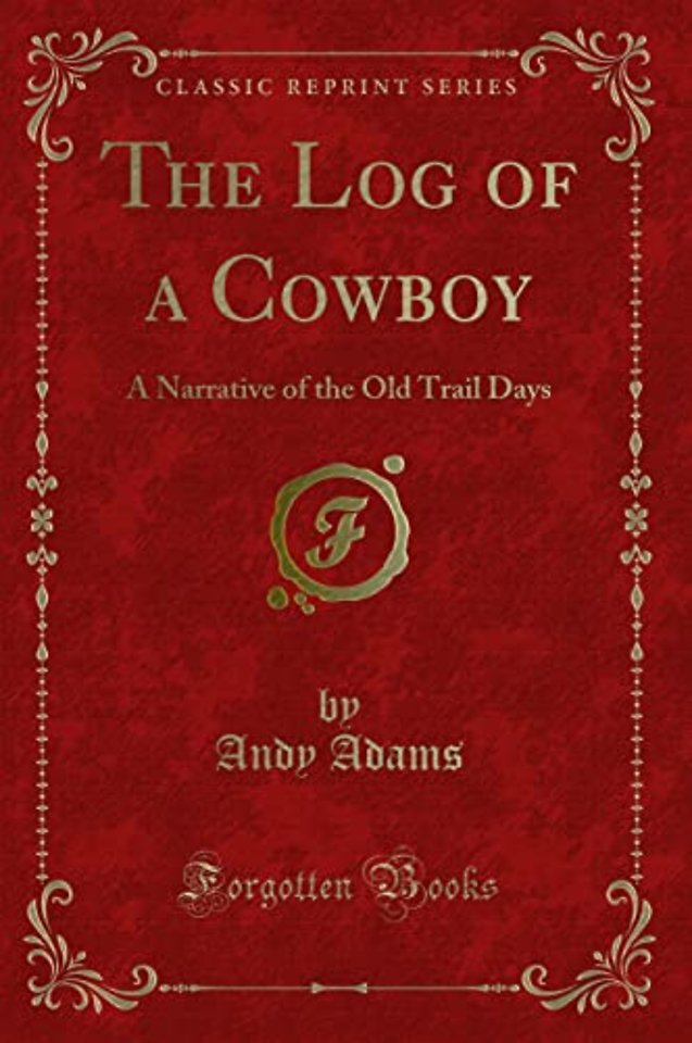 The Log of a Cowboy